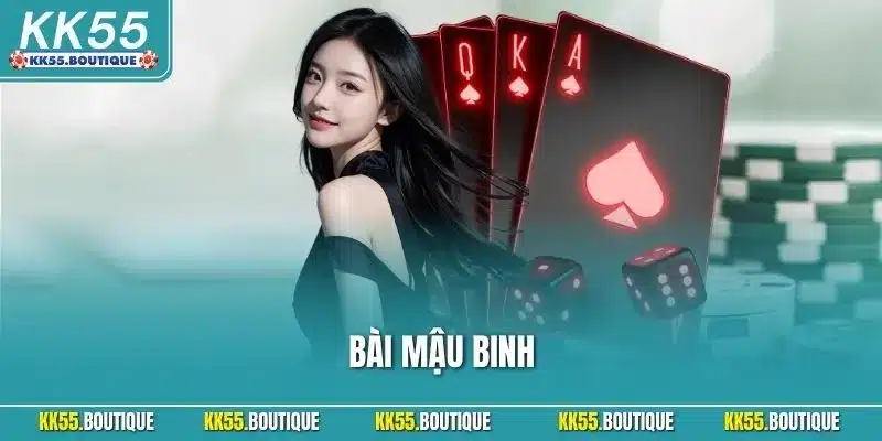 Bài Mậu Binh – Tá Lả Đỉnh Cao, Ăn Thưởng Gấp 10 Lần